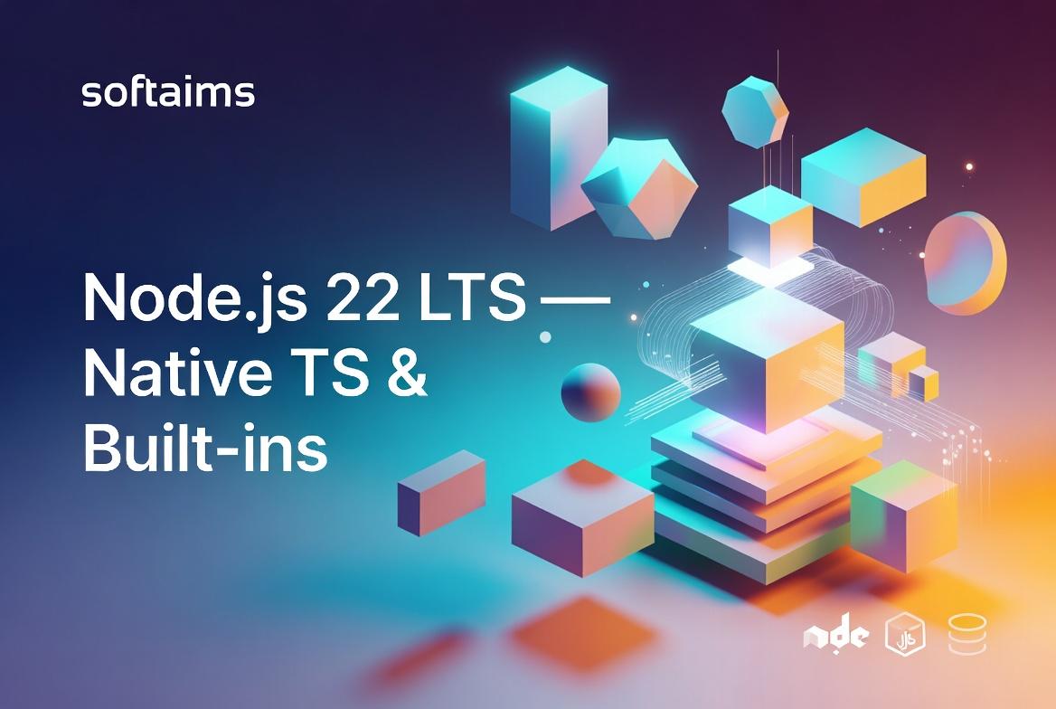 Node.js 22 LTS in 2026: Native TypeScript, Built-in SQLite & Every Feature That Matters